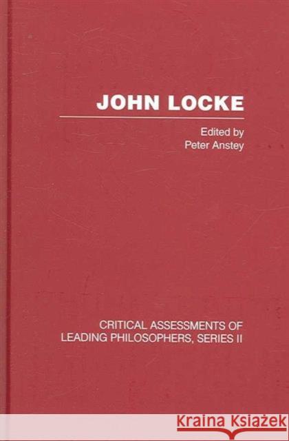 John Locke Anstey                                   Peter R. Anstey 9780415350549 Routledge
