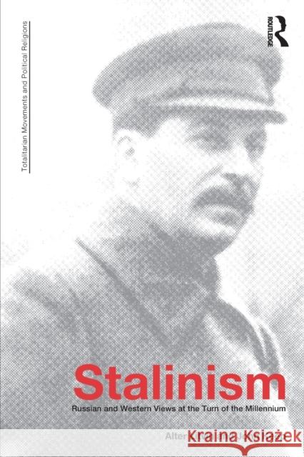Stalinism: Russian and Western Views at the Turn of the Millenium Keep, John L. H. 9780415351096 Routledge