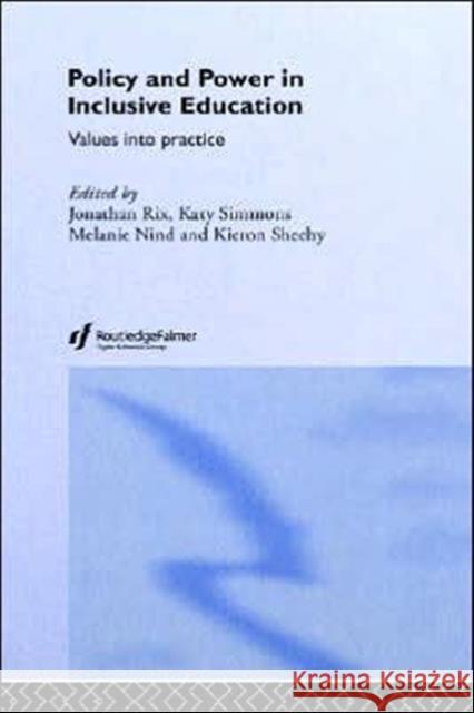 Policy and Power in Inclusive Education: Values Into Practice Nind, Melanie 9780415352093 Routledge