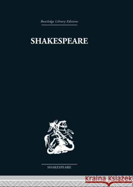 Shakespeare : The Poet in his World M. C. Bradbrook 9780415352741 Routledge