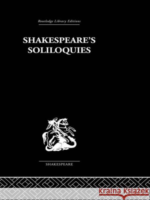 Shakespeare's Soliloquies Wolfgang Clemen 9780415352772