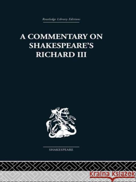 Commentary on Shakespeare's Richard III Wolfgang Clemen Jean Bonheim 9780415352796 Routledge