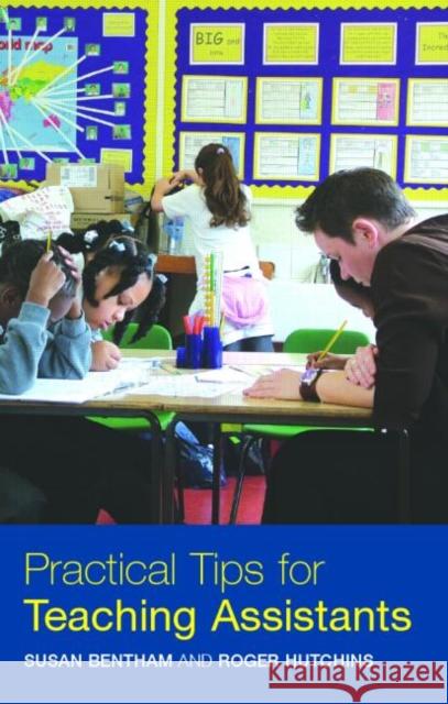 Practical Tips for Teaching Assistants Susan Bentham 9780415354721 0