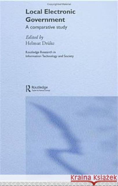Local Electronic Government: A Comparative Study Drüke, Helmut 9780415355667 Routledge