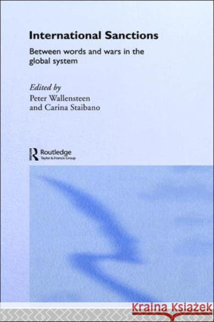 International Sanctions: Between Wars and Words Staibano, Carina 9780415355964 Routledge