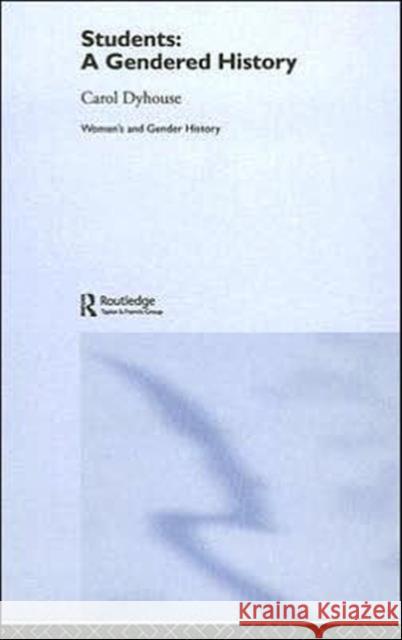 Students: A Gendered History Carol Dyhouse 9780415358170