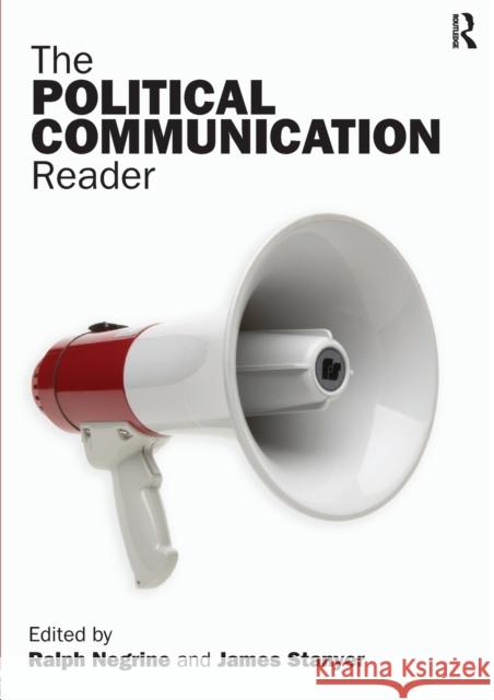 The Political Communication Reader  Negrine 9780415359368