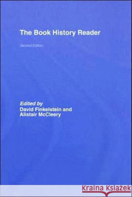 The Book History Reader David Finkelstein Alistair McCleery 9780415359474 Routledge