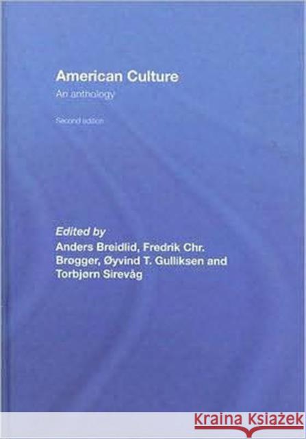 American Culture : An Anthology Breidlid/Gullik                          Anders Breidlid Fredrik Chr Brogger 9780415360920 Routledge