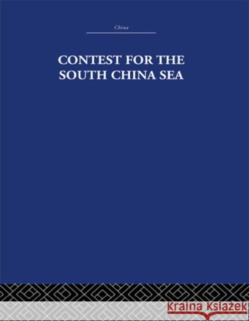 Contest for the South China Sea Marwyn A. Samuels 9780415361699