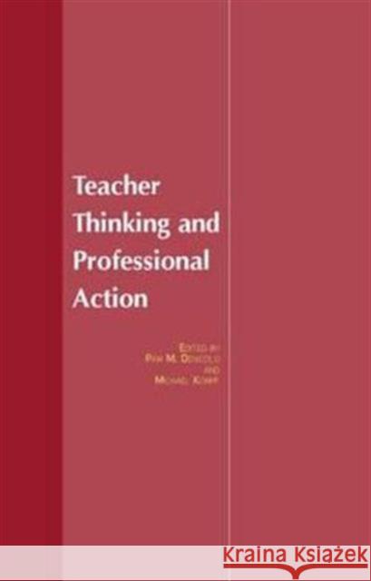 Teacher Thinking & Professional Action Pam M. Denicolo Michael Kompf Pam Denicolo 9780415362238 Routledge