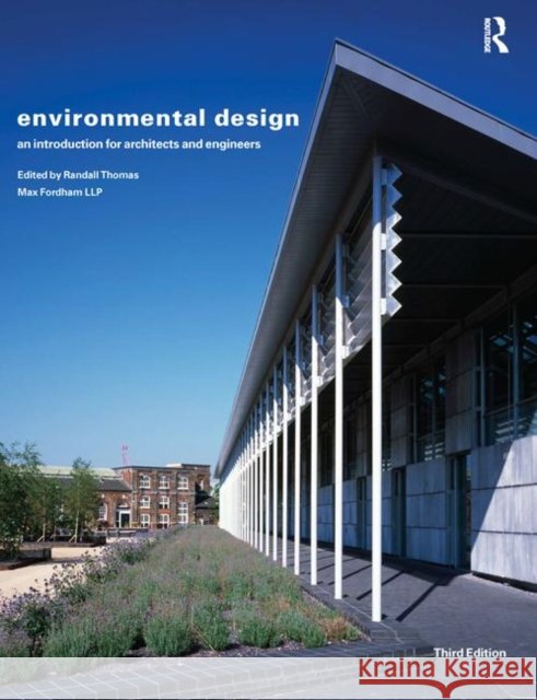 Environmental Design : An Introduction for Architects and Engineers Randall Thomas 9780415363341 0