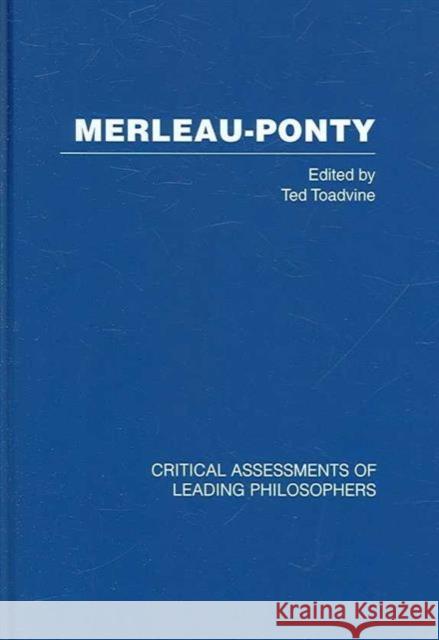 Merleau-Ponty Ted Toadvine 9780415363990 Routledge