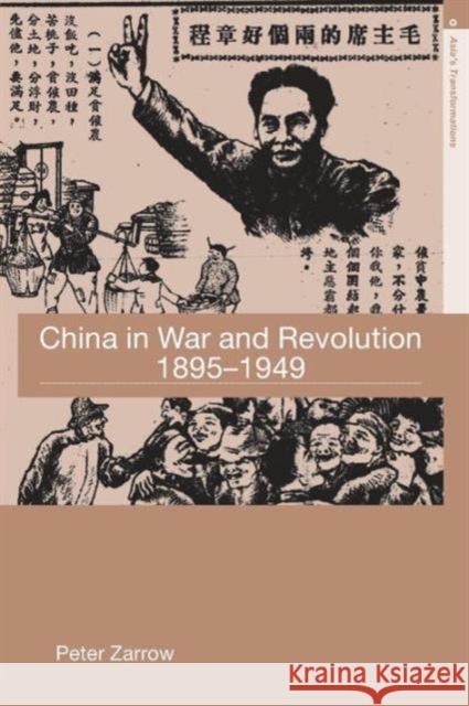 China in War and Revolution, 1895-1949 Peter Zarrow 9780415364485