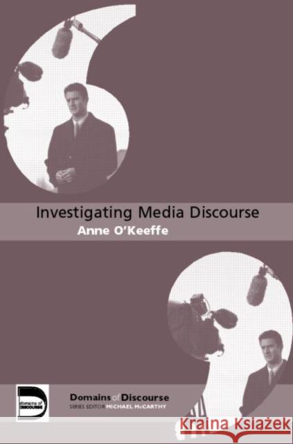 Investigating Media Discourse Anne O'Keeffe 9780415364676 Routledge