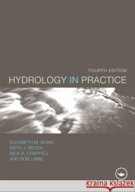 Hydrology in Practice Elizabeth Shaw 9780415370424