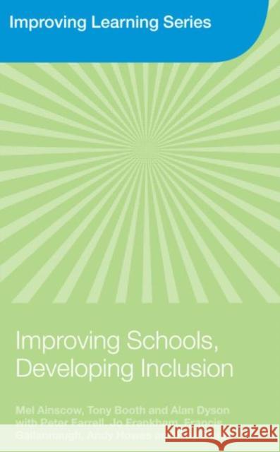 Improving Schools, Developing Inclusion Mel Ainscow 9780415372794 0