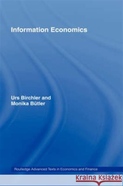 Information Economics Urs Birchler 9780415373463 Routledge