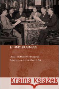 Ethnic Business: Chinese Capitalism in Southeast Asia Folk, Brian C. 9780415374194 Taylor & Francis