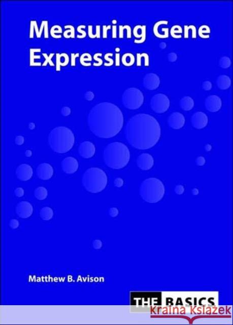 Measuring Gene Expression Matthew Avison 9780415374729