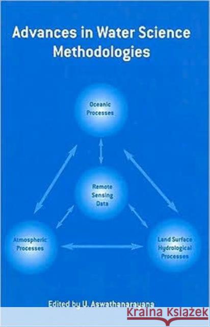 Advances in Water Science Methodologies Aswathanarayana U                        Aswathanarayana Aswathanarayana U. Aswathanarayana 9780415375337 Taylor & Francis Group