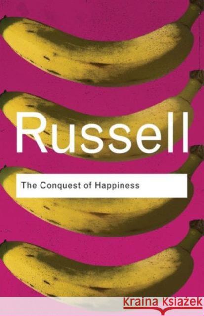 The Conquest of Happiness Bertrand Russell 9780415378475