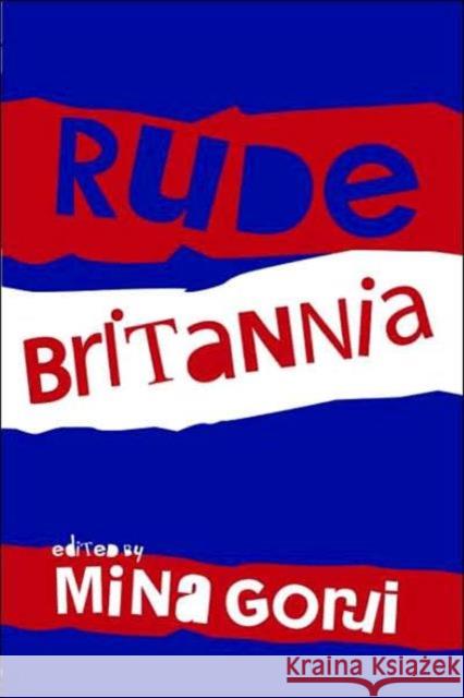 Rude Britannia  9780415382779 TAYLOR & FRANCIS LTD