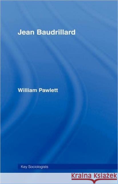 Jean Baudrillard: Against Banality Pawlett, William 9780415386449 Routledge