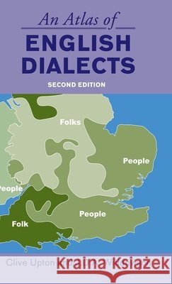 An Atlas of English Dialects : Region and Dialect Clive Upton J. D. A. Widdowson 9780415392327 Routledge