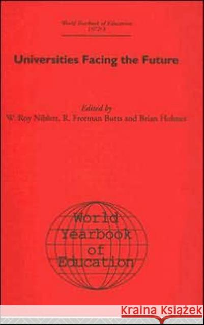 World Yearbook of Education: Universities Facing the Future Niblett, W. R. 9780415392938 Routledge