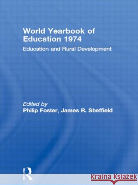 Education and Rural Development Foster, Philip 9780415392945 Routledge