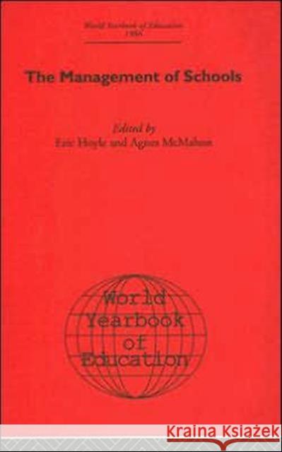 World Yearbook of Education 1986: The Management of Schools Hoyle, Eric 9780415393010 Routledge