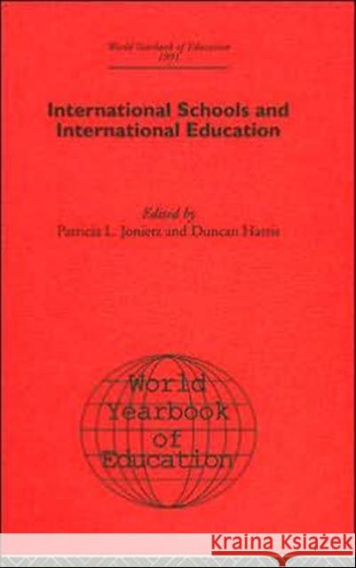 World Yearbook of Education 1991: International Schools and International Education Jonietz, Patricia L. 9780415393065 Routledge