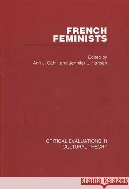 French Feminists Jennifer Hansen Ann Cahill Jennifer Hansen 9780415395526 Taylor & Francis