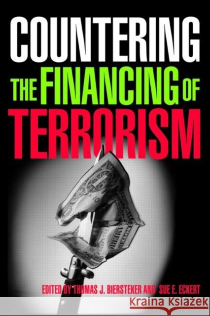 Countering the Financing of Terrorism  9780415396431 TAYLOR & FRANCIS LTD