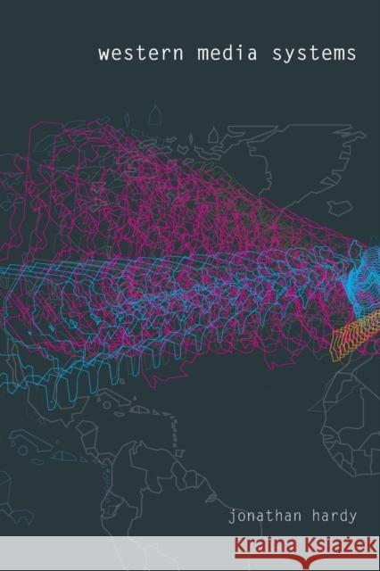 Western Media Systems Jonathan Hardy 9780415396929 0