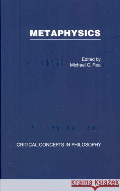 Metaphysics C. Rea Michael C. Rea Michael  9780415397513 Taylor & Francis