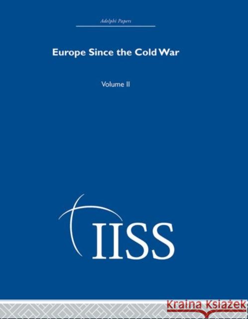 Europe Since the Cold War : Volume 2 Various 9780415398565 Routledge