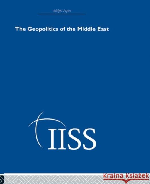 The Geopolitics of the Middle East David Wood 9780415398664