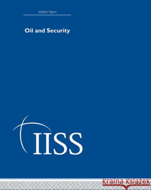 Oil and Security Routledge 9780415398787 Routledge