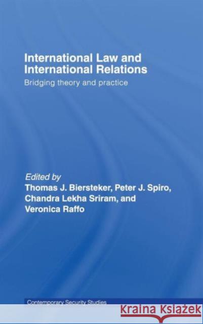 International Law and International Relations: Bridging Theory and Practice Biersteker, Thomas J. 9780415400763 Routledge