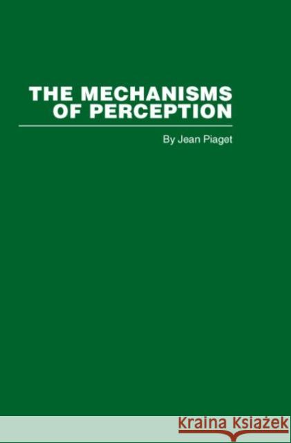 The Mechanisms of Perception  9780415402286 Routledge