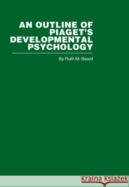 An Outline of Piaget's Developmental Psychology  9780415402293 Routledge