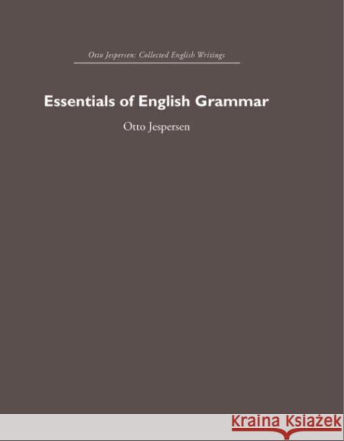 Essentials of English Grammar Otto Jespersen 9780415402446 Routledge