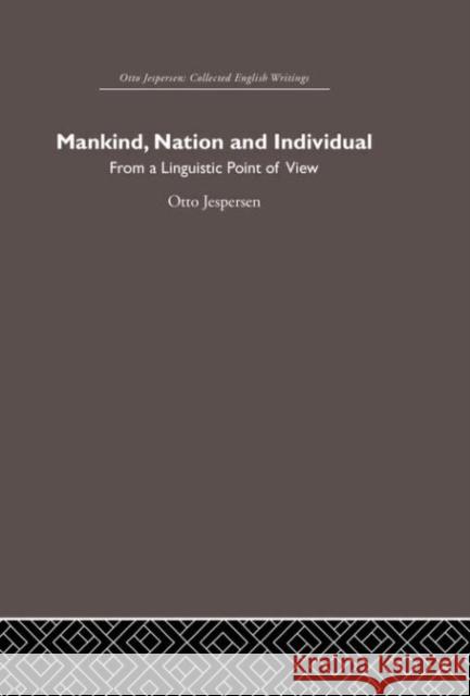 Mankind, Nation and Individual  9780415402484 Routledge