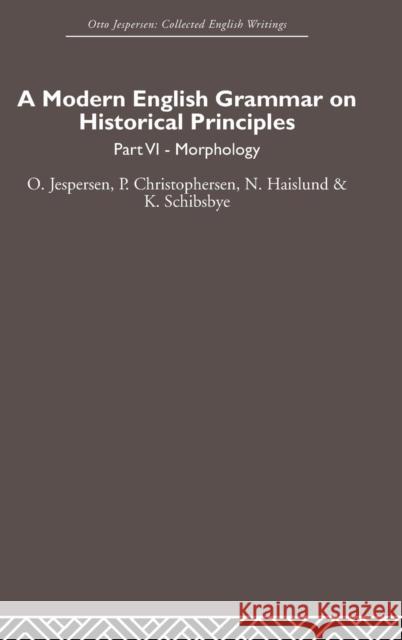 A Modern English Grammar on Historical Principles: Volume 6 Nocontributor 9780415402545