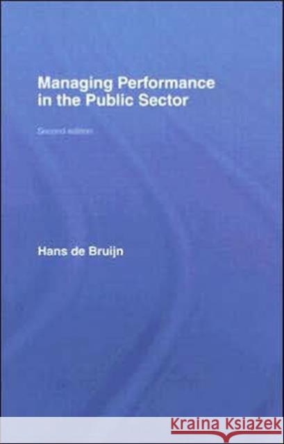 Managing Performance in the Public Sector Hans d 9780415403191 Routledge