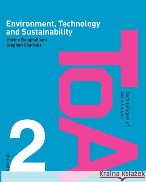 Environment, Technology and Sustainability Sharples/Bougda 9780415403788