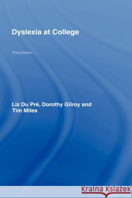 Dyslexia at College Pre Miles/Du 9780415404174 Routledge