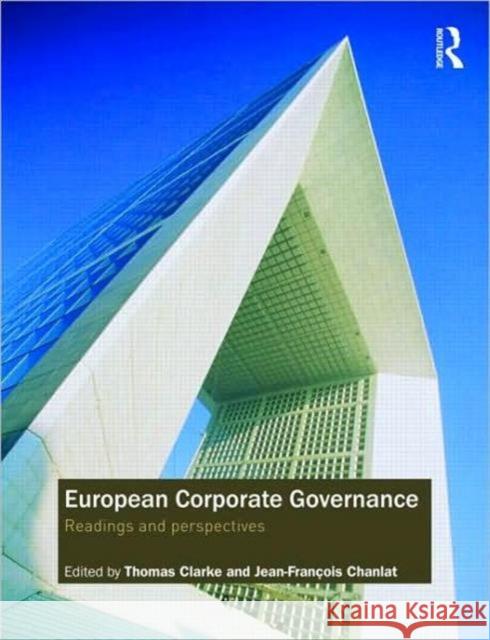 European Corporate Governance: Readings and Perspectives Clarke, Thomas 9780415405348